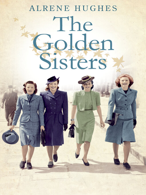 Title details for Golden Sisters by Alrene Hughes - Available